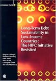 Long-Term Debt Sustainability in Low-Income Countries: The HIPC Initiative Revisited: Economic Paper 61 (Economic Paper Series)
