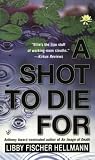 Shot to Die For, A