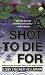 A Shot to Die For