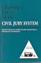 Charting a Future for the Civil Jury System: Report from an American Bar Association/Brookings Symposium
