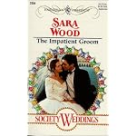 Impatient Groom  (Society Weddings) (Harlequin Presents, No. 2054) book cover