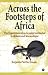 Across the Footsteps of Africa: The Experiences of an Ecuadorian Doctor in Malawi and Mozambique
