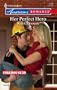 Her Perfect Hero (Harlequin American Romance Series)