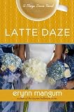 Latte Daze: A Maya Davis Novel