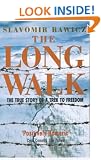 The Long Walk: The True Story of a Trek to Freedom