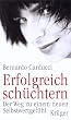 Erfolgreich sch�chtern. Der Weg zu einem neuen Selbstwertgef�hl