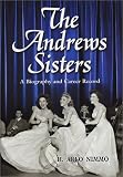 Review McFarland & Company  / The Andrews Sisters: A Biography and Career Record