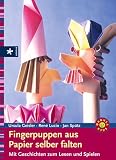 Fingerpuppen aus Papier selber falten. Mit Geschichten zum Lesen und Spielen