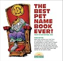 The Best Pet Name Book Ever!