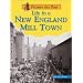 Life in a New England Mill Town (Picture the Past)