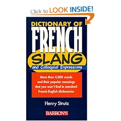 Dictionary of French Slang and Colloquial Expressions
