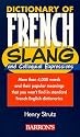 Dictionary of French Slang and Colloquial Expressions