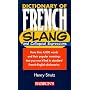 Dictionary of French Slang and Colloquial Expressions