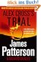 Alex Cross's Trial: (Alex Cross 15)