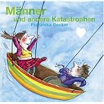 Männer und andere Katastrophen.