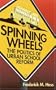 Spinning Wheels: The Politics of Urban School Reform
