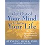 Get Out of Your Mind and into Your Life: The New Acceptance and Commitment Therapy