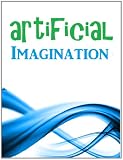 Produkt-Bild: Artificial Imagination: A Glimpse Into the Hi-Tech Worlds of California and Seattle