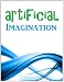 Artificial Imagination: A Glimpse Into the Hi-Tech Worlds of California and Seattle