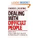 Dealing with Difficult People