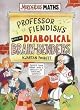 Professor Fiendish's Book of Diabolical Brain-benders (Murderous Maths)