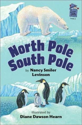 North Pole, South Pole (A Holiday House Reader, Level 2)