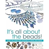All About Beads: Over 100 Jewellery Designs to Make and Wearby Barbara Case