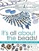 All About Beads