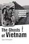The Ghosts of Vietnam: A memoir of growing up, going to war, and healing