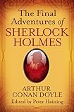 The final adventures of Sherlock Holmes