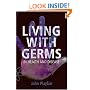 Living with Germs: In Sickness and in Health