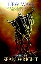 New Wave of Speculative Fiction: The What If Factor: Bk. 1