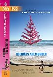 Holidays Are Murder (Harlequin Next Tall)
