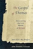 The Gospel of Thomas: Discovering the Lost Words of Jesus