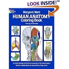 Click here to buy Human Anatomy Coloring Book (Colouring Books) by  Margaret Matt and Joe Ziemian.