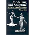 Modelling and Sculpture: A Guide to Traditional Methods