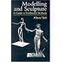 Modelling and Sculpture: A Guide to Traditional Methods