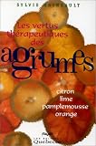 Livres Aromathérapie - Les vertus thérapeutiques des agrumes