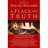 A Place for Truth: Leading Thinkers Explore Life's Hardest Questions (Veritas Books)