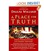 A Place for Truth: Leading Thinkers Explore Life's Hardest Questions