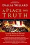 A Place for Truth: Leading Thinkers Explore Life's Hardest Questions (Veritas Books)