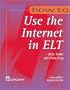 How to Use the Internet in ELT
