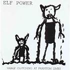 Vainly Clutching at Phantom Limbs by Elf Power