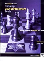 The Insider's Guide to Passing Law Enforcement Tests The Insider's Guide to Passing Law Enforcement Tests