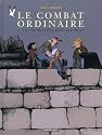 Le Combat ordinaire, tome 2 : Les Quantités négligeables