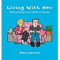 Living with Her: Everything You Need to Know