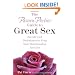 The Passion Parties Guide to Great Sex: Secrets and Techniques to Keep Your Relationship Red Hot