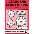 Gears and Gear Cutting (Workshop Practice)