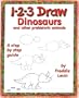 1-2-3 Draw Dinosaurs and Other Prehistoric Animals