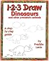 1-2-3 Draw Dinosaurs and Other Prehistoric Animals (123 Draw)